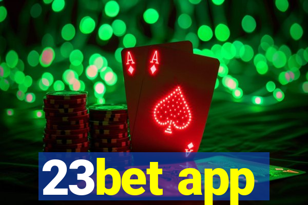 23bet app